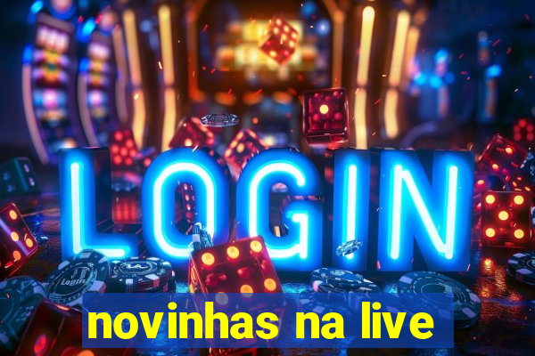 novinhas na live